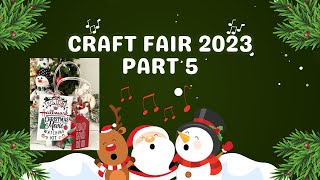 Craft Fair 2023 Part 5