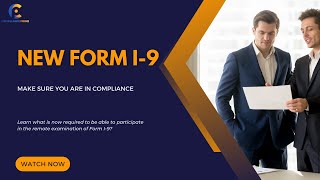 New Form I-9 | Staying Compliant | Navigating the New Form I-9 for Employers | WEBINAR