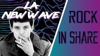 Rock In Share | LA NEW WAVE