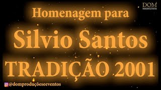 Samba-Okê - Tributo Silvio Santos - Tradição 2001 - Hoje É Domingo, É Alegria, Vamos Sorrir e Cantar