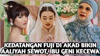 MEMALUKAN ! IBU GENI KECEWA DENGAN SIKAP MURUNG ALIYAH DI ACARA AKAD NIKAH