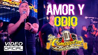 Los Compadres de la Saxocumbia │ Amor & Odio - Vídeo Oficial ᴴᴰ 2022