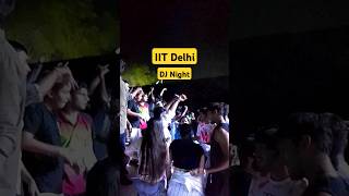 IIT Delhi DJ Night #iitdelhi #iitbombay #iit #iitjee #jee #jeemains #jeeadvanced #iitian