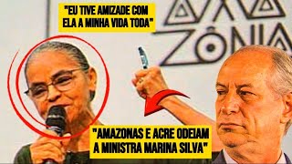 UAU: Ciro Gomes afirma que Marina Silva é odiada na Amazônia