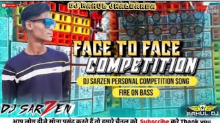 Face To Face Competition _ Dj Sarzen Personal Competition Song Fire On Bass Dj Sarzen_Dj Rahul jba