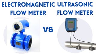 Electro Magnetic Flow Meter Vs Ultrasonic Flow Meter