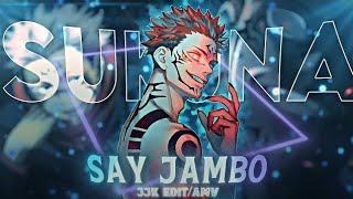 Sukuna - Say Jambo [Edit/AMV]!  @EBRA1 Remake Free Clips