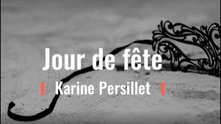 Jour de fête, Karine Persillet