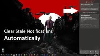 Clear Notification Center Automatically on WIndows 10