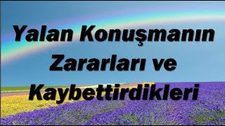 Yalan Konuşmanın Zararları ve Kaybettirdikleri