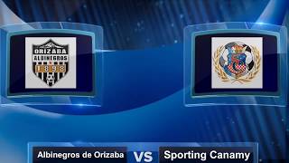 Albinegros de Orizaba vs Sporting Canamy J11 Liga Premier