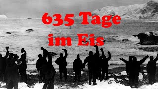 635 Tage gefangen im Eis - Shackleton und die Endurance-Expedition - Zeit für History #12