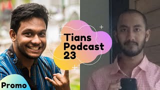 Tians Podcast 23 PROMO | Fatin Ibtida - Recalling School Life Banani Bidyaniketan | Bangla Podcast