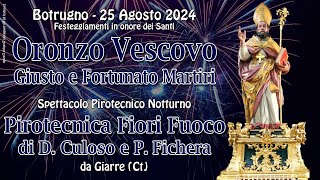 BOTRUGNO (Le) - Ss. ORONZO, GIUSTO e FORTUNATO 2024 - PIROTECNICA FIORI di FUOCO (Night Show)