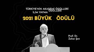 2021 İlim Yayma Ödülleri Büyük Ödülü Prof.Dr.Zekai Şen