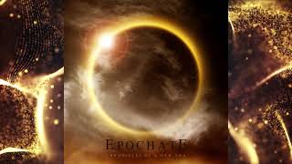 Epochate - Chronicles of a New Era (Full Album)