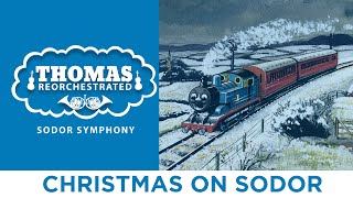 Christmas On Sodor (From "Thomas Reorchestrated: Sodor Symphony")