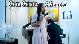 Amanda Wanessa - Com Cristo é Vencer (Voz e Piano) #69