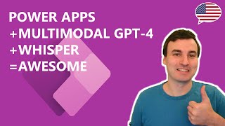 [PowerApps] MULTIMODAL GPT-4 and WHISPER in Canvas Apps