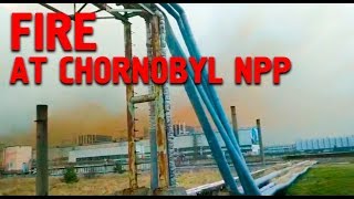 Вогонь наблизився до ЧАЕС - The fire approached the Chornobyl nuclear power plant