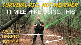 Survival Rig, Hot Weather M2023 Episode 6 The Hike