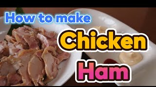 Chicken ham 🐓🥪　#chickenham　#chickenrecipe #chickensandwichrecipe