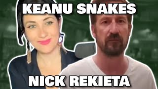 NICK REKIETA SNAKED BY KEANU!