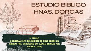 Estudio Bíblico Hnas  Dorcas IEP; Lunes 26 de Agosto de 2024