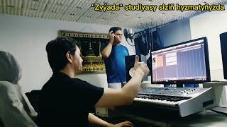 Bashim Ilmyradow-"Zyýada" studiyasy siziñ hyzmatyñyzda.