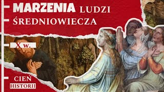 Marzenia Ludzi Średniowiecza: Od Zbawienia po Bohaterstwo