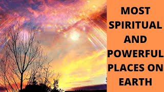 MOST SPIRITUAL AND POWERFUL PLACES ON EARTH | सबसे अधिकआध्यात्मिक और शक्तिशाली स्थान | sacred |