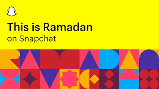 This is Ramadan on Snapchat