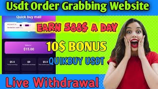 New Shopping Order Grabbing Website - 10$ Bonus Best Usdt Order Grabbing Website