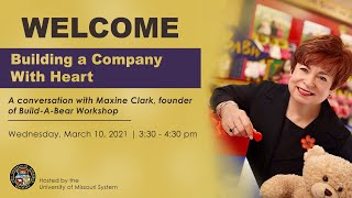 Building a Company With Heart: A conversation with Maxine Clark, founder of Build-A-Bear Workshop