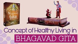 Concept of Healthy Living in Bhagavad Gita #yogaskill #bhagavadgita #gita