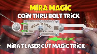 COIN THRU BOLT TRICK - MIRA MAGIC - LASER CUT MAGIC TRICK MADE ON THE MIRA 7 LASER CUTTER