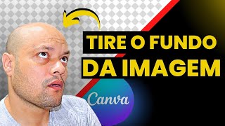 Como tirar Fundo de Imagem no Canva em 2 minutos.