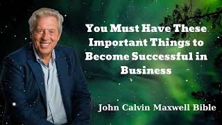 How to Master the Art of Leadership - John Calvin Maxwell Bible