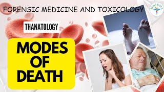 MODES OF DEATH  ||  THANATOLOGY  || FORENSIC MEDICINE AND TOXICOLOGY  || MBBS  || BAMS ||  BAMS WALA