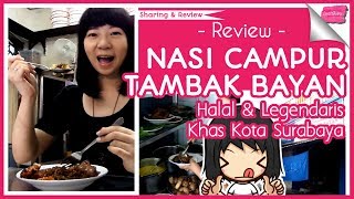 Kuliner Surabaya | Halal dan Legendaris | NASI CAMPUR TAMBAK BAYAN | LUV2SHARE Terbaru