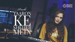 Taaron Ke Shehar Cover:Prachi | Neha Kakkar, Sunny Kaushal | Jubin Nautiyal,Jaani