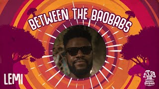 LEMI LIVE - Between The Baobabs 01