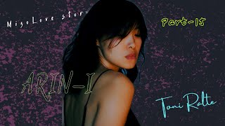 Arin-i | Mizo Love Story | Part-15 | Toni Ralte