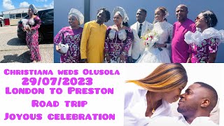 Christiana Weds Olusola | Road Trip From London to Preston| Unlimited Fun | Joyous Celebration