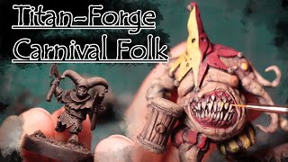 Painting Possessed Carnival folk from titanforge games