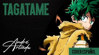 My Hero Academia OP 12 | TAGATAME | André - A! (Cover Español Latino)