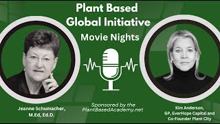 Kim Anderson  Plant based Initiative: GLOBAL MOVIE NIGHTS