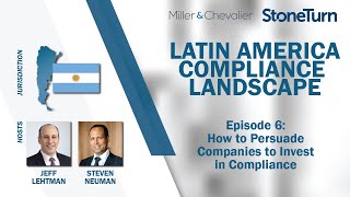 Ep. 6: How to Persuade Companies to Invest in Compliance | LATIN AMERICA COMPLIANCE LANDSCAPE