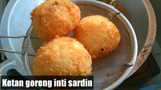 CARA BUAT PULUT KETAN GORENG INTI SARDIN