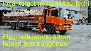 kejar target tronton Mitsubishi muat sak jumbo 30ton tujuan pembangunan @Rajajalananchannel